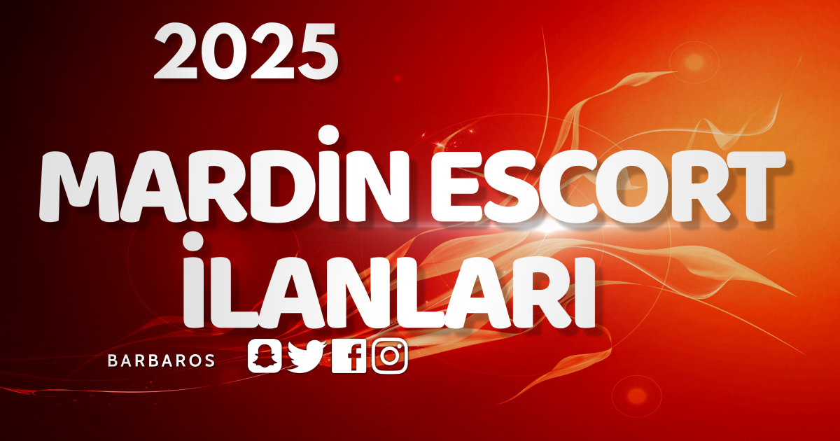 Mardin Ucuz Escort: Şehirdeki Seçenekler